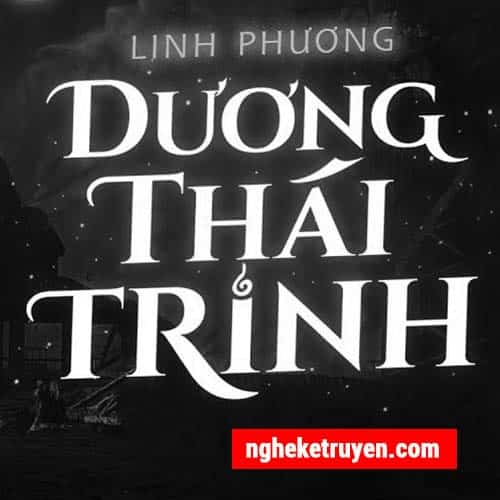 Truyện Ma Dương Thái Trinh - Truyện Ma Nguyễn Huy