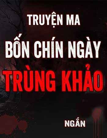 Bốn Chín Ngày Trùng Khảo