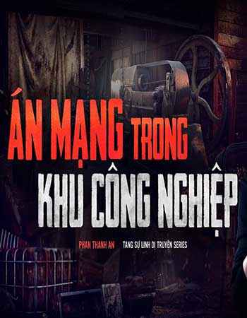 Án Mạng Khu Công Nghiệp