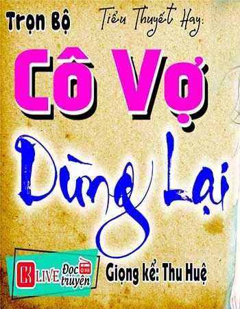 Cô Vợ Dùng Lại