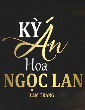 Kỳ Án Hoa Ngọc Lan