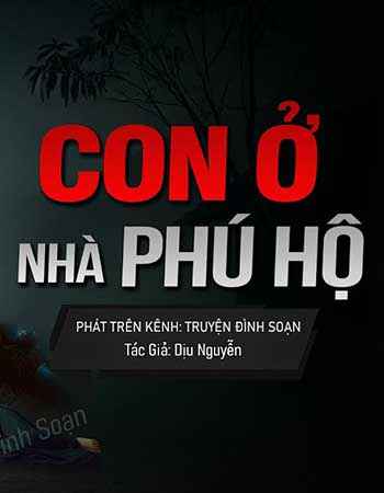 Con Ở Nhà Phú Hộ