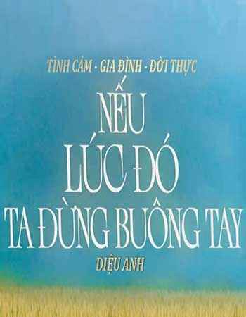 Nếu Lúc Đó Đừng Buông Tay