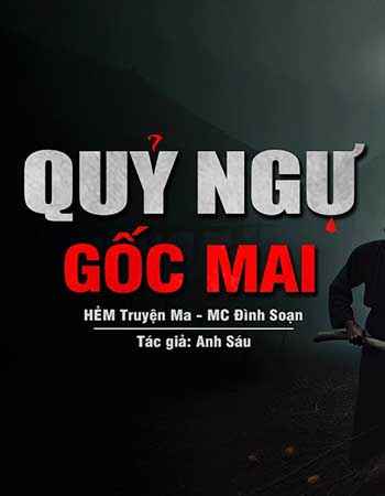 Bán Kỷ Vật Gia Tiên - Quỷ Ngự Gốc Mai