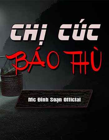 Ma Nữ Trở Lại - Chị Cúc Báo Thù