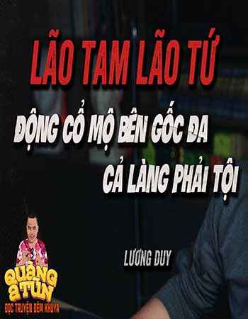 Cổ Mộ Bên Gốc Đa - Lão Tam Lão Tứ