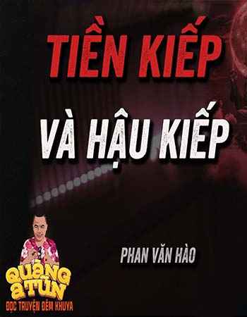 Tiền Kiếp Và Hậu Kiếp