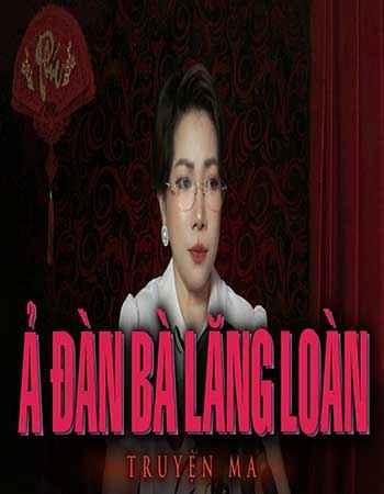 Ả Đàn Bà Lăng Loằn
